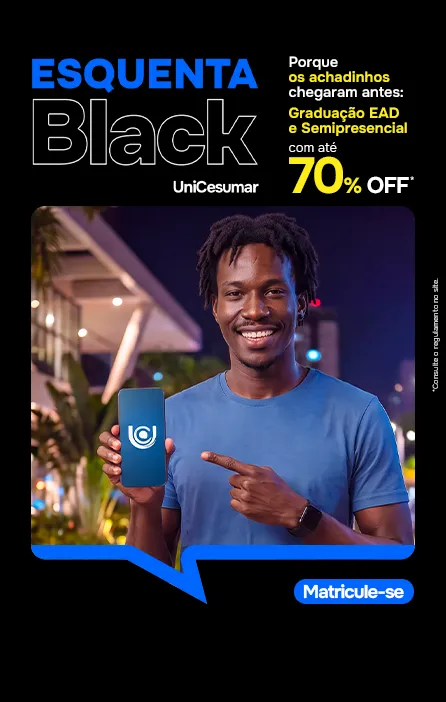 Esquenta Black UniCesumar. Graduação EAD e Semipresencial com até 70% off. Matricule-se.