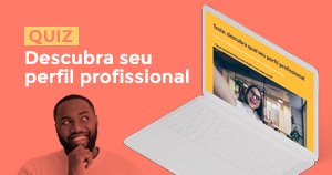 Teste: descubra seu perfil profissional