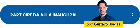 Botão Participe da aula inaugural com Gustavo Borges