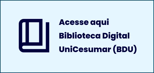 Clique e acesse a Biblioteca Digital Unicesumar - BDU
